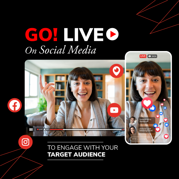 Go-Live-on-social-media-to-engage-with-your-target-audidence-01