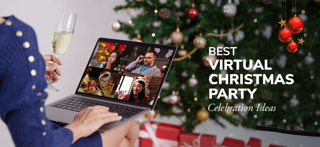 Best Virtual Christmas Party Celebration Ideas