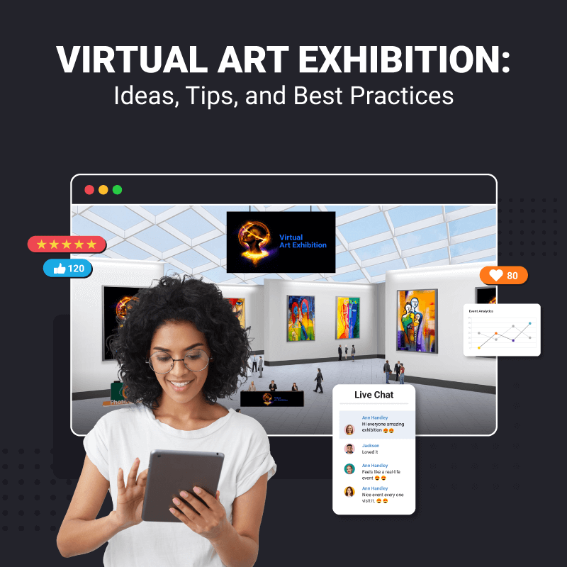 Virtual Art Exhibition: Ideas, Tips, and Best Practices