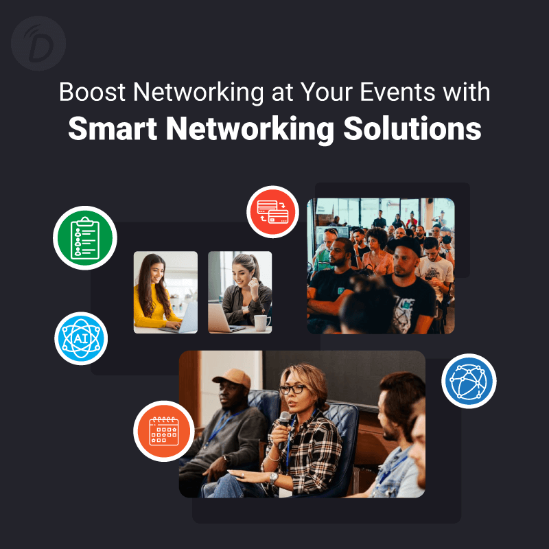 Boost Networking at Your Events with Smart Networking Solutions
