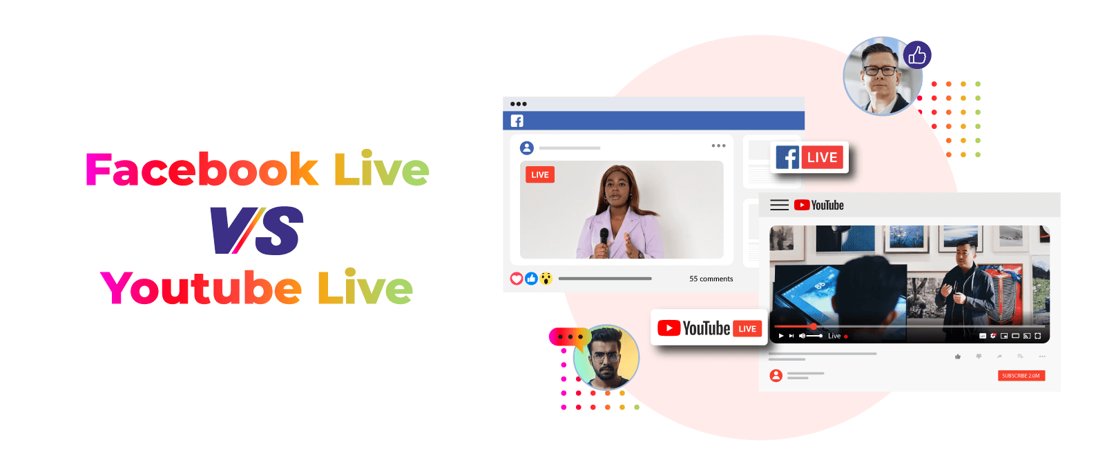 Facebook Live VS Youtube Live