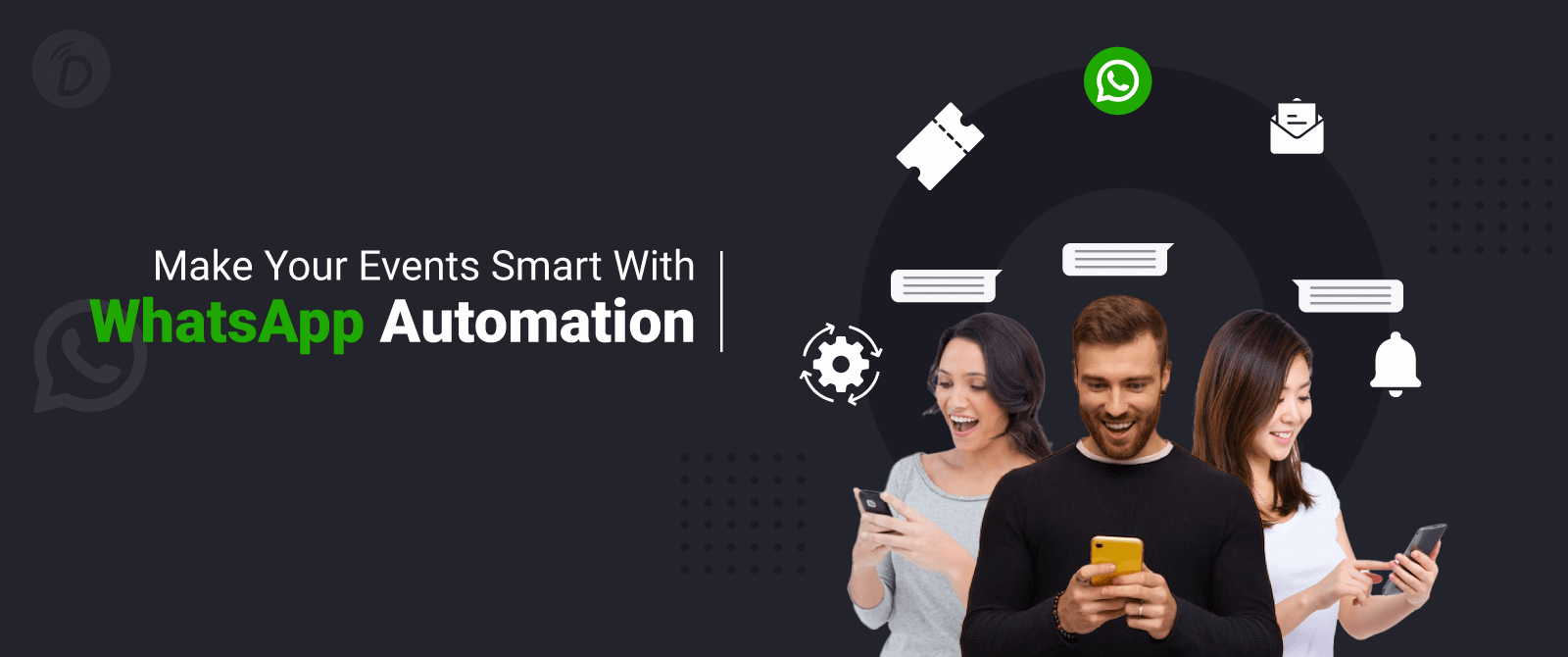 Make Your Events Smart With WhatsApp Automation