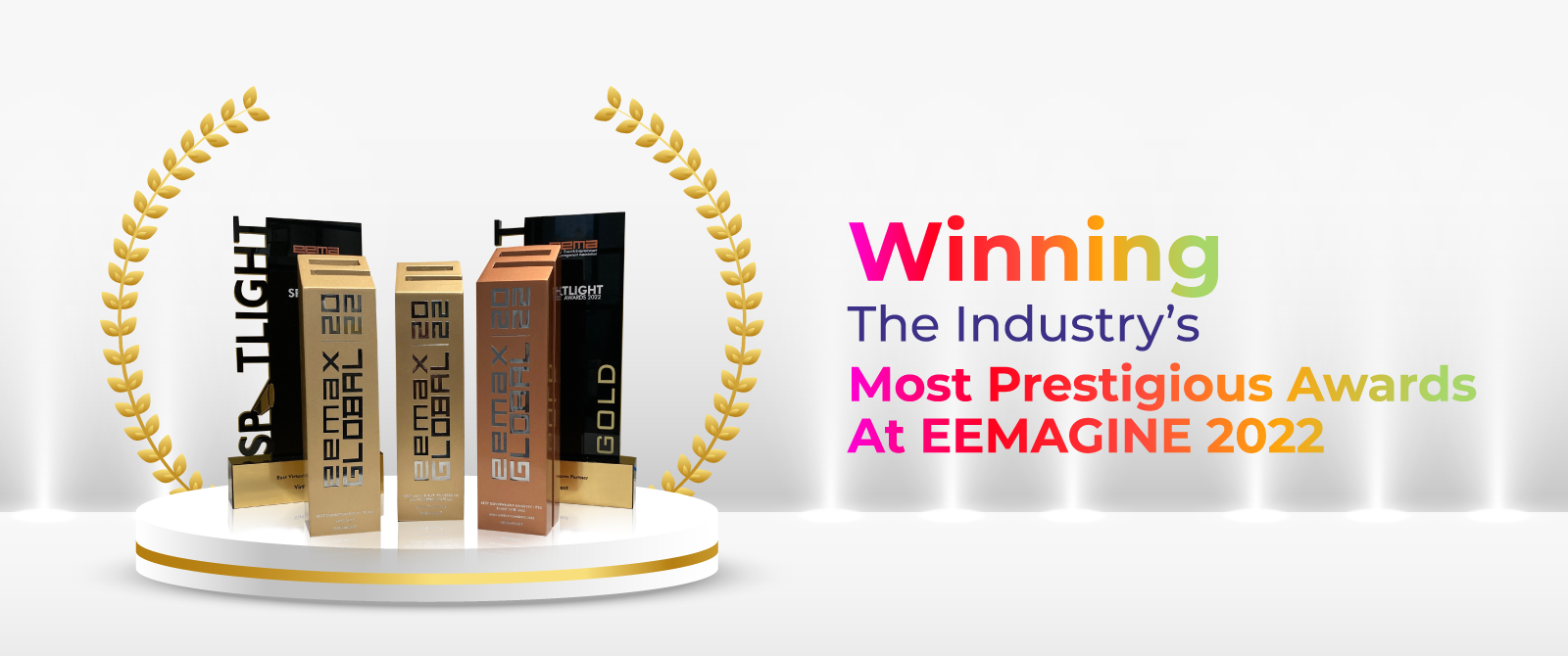 Winning the Industry’s Most Prestigious Awards at EEMAGINE 2022