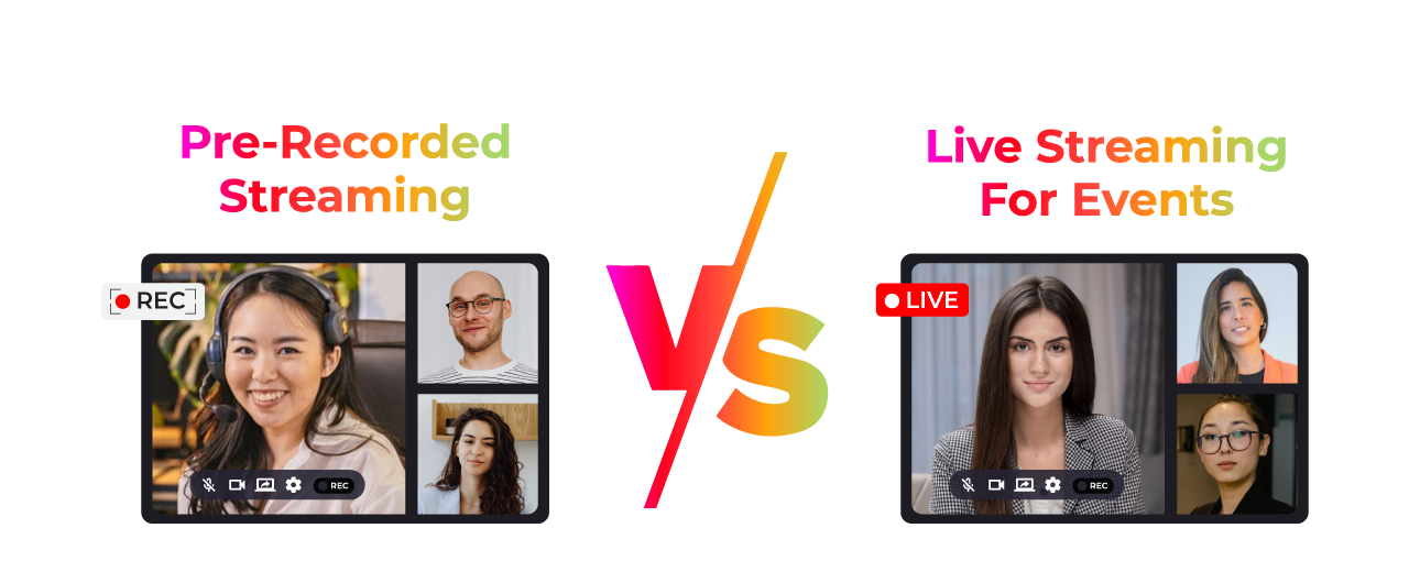 Pre-Recorded Streaming Vs. Live Streaming For Events.