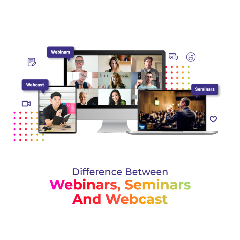 Webinars, Seminars and Webcast
