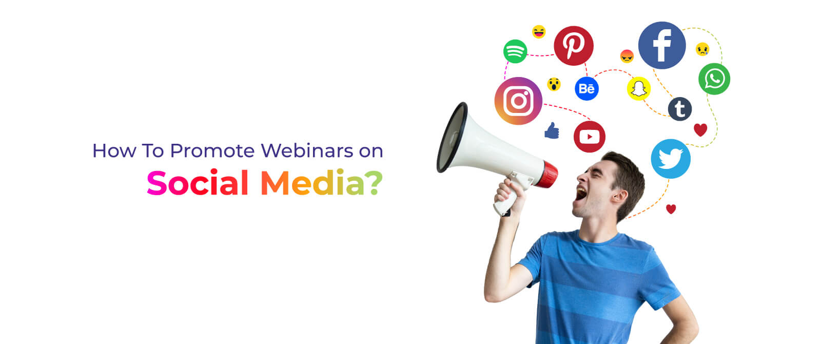How To Promote Webinars on Social Media ? Tips For Sure-Shot Success