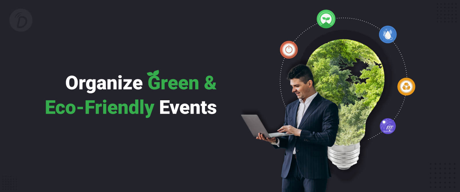 How to Make Your Events More Eco-Friendly & Sustainable?