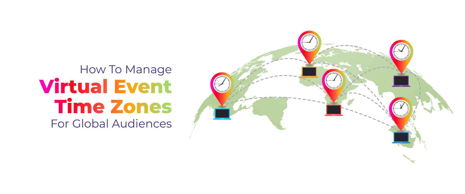 How to Manage Virtual Event Time Zones for Global Audiences