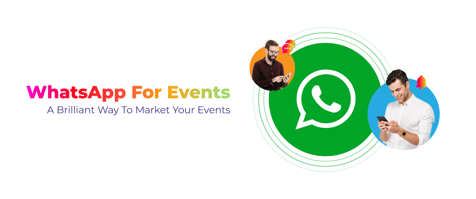 WhatsApp for Events – A Brilliant Way to Market Your Events