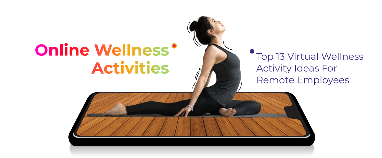 Online Wellness Activities : Top 13 Virtual Wellness Activity Ideas For Remote Employees