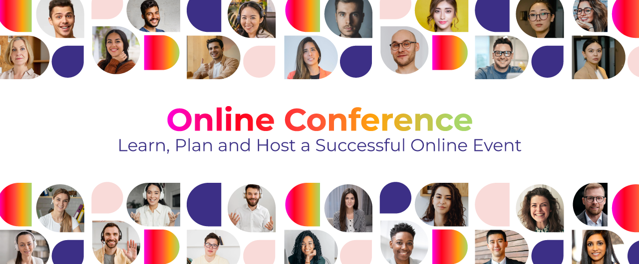 Online Conference: Learn, Plan and Host a Successful Online Event