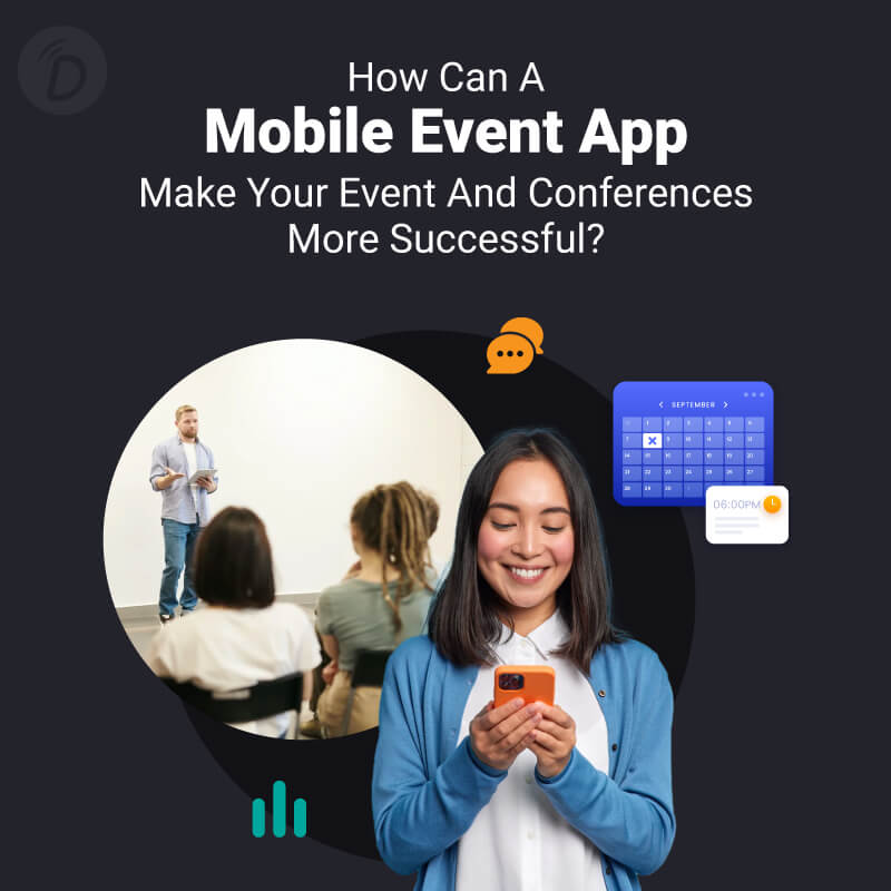 How Can A Mobile Event App Come in Handy for Successful Event And Conferences?