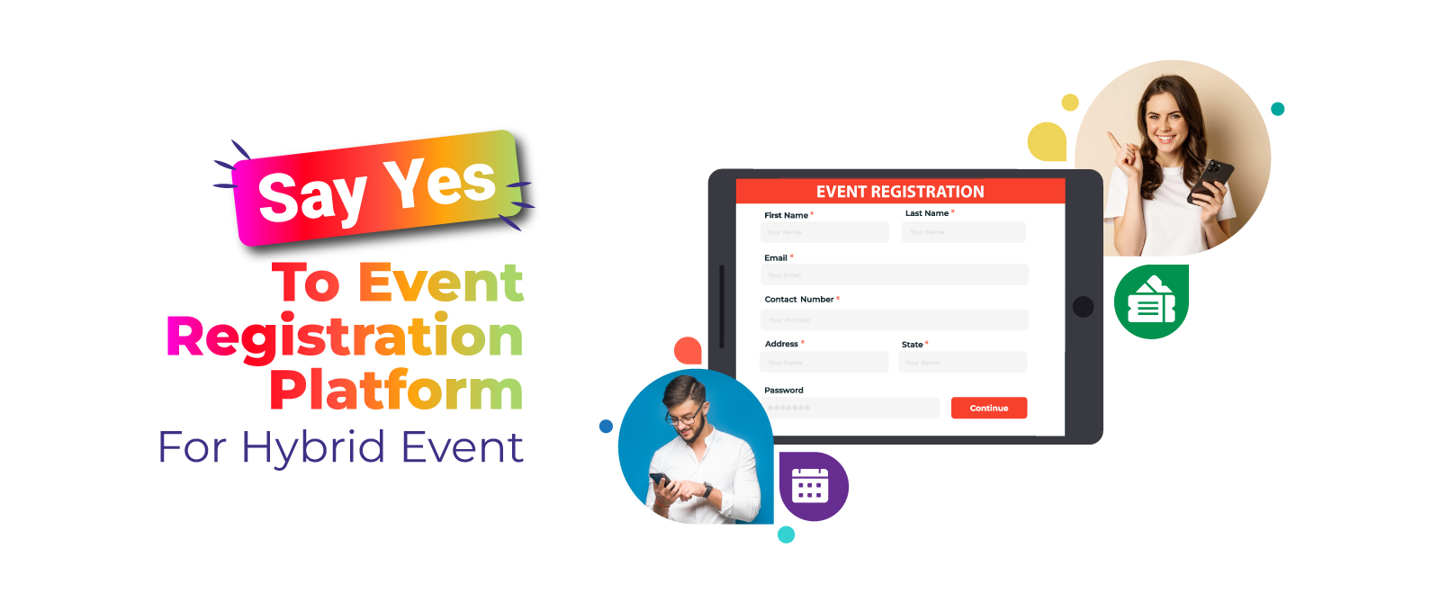 Say “Yes” to Event Registration Platform for Hybrid Event