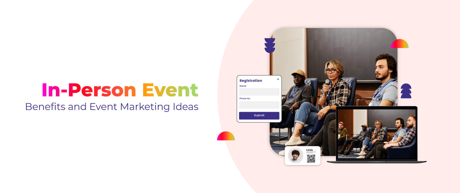 In-Person Event: Benefits and Event Marketing Ideas