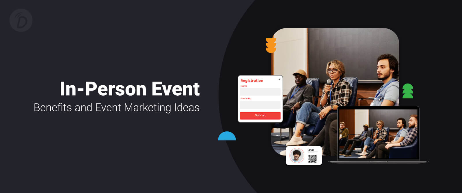 In-Person Event: Benefits and Event Marketing Ideas