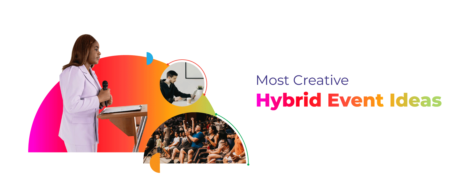 Most Creative Hybrid Event Ideas to Adapt in 2026