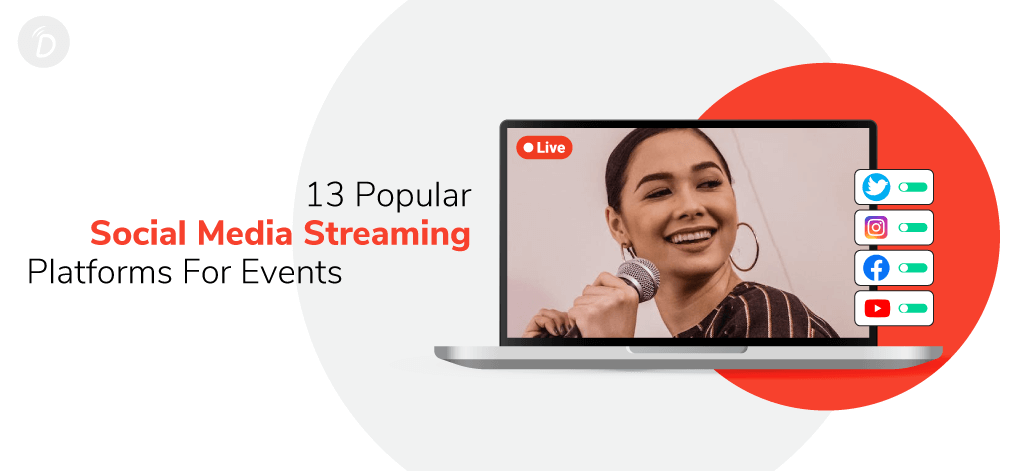 13 Popular Social Media Streaming Platforms For Events In 2026