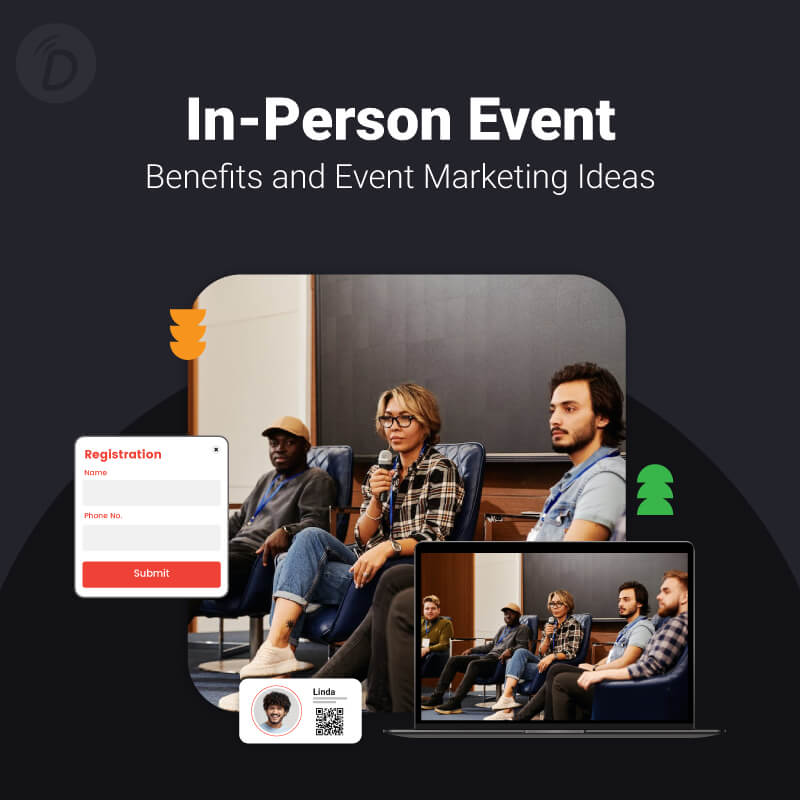 In-Person Event: Benefits and Event Marketing Ideas