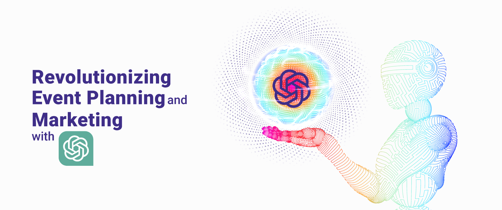 Revolutionizing Event Planning And Marketing With ChatGPT