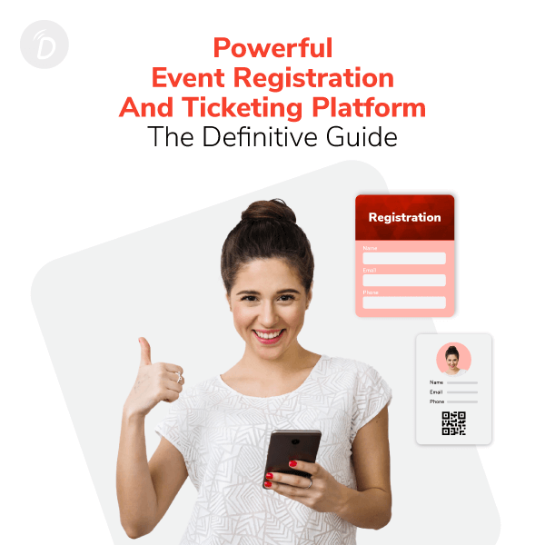 Powerful Event Registration and Ticketing Platform - The Definitive Guide