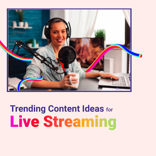 Live Streaming