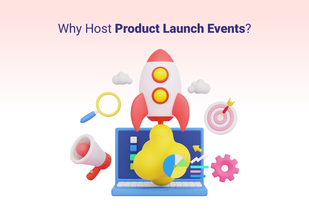 Host Product Launch Events