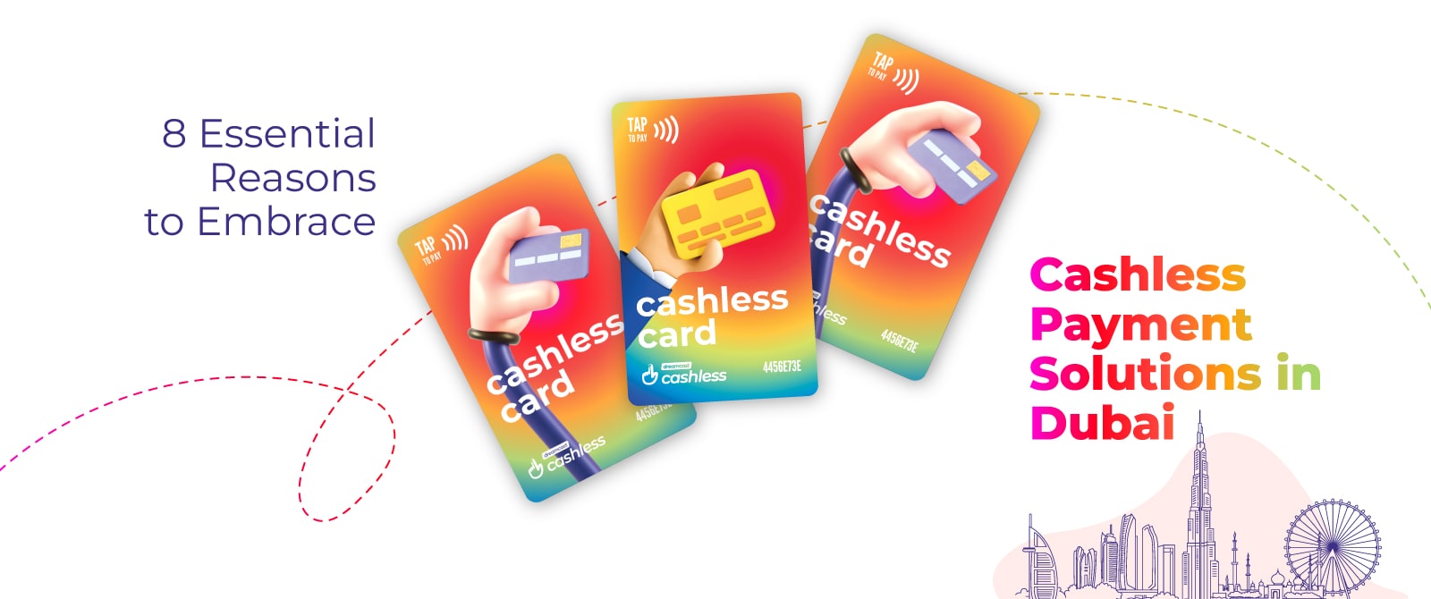 11 Essential Reasons to Embrace Cashless Payment Solutions in Dubai