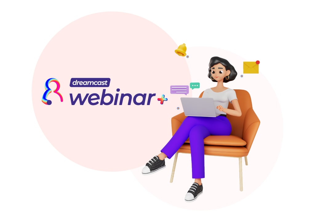 Dreamcast Webinar Plus