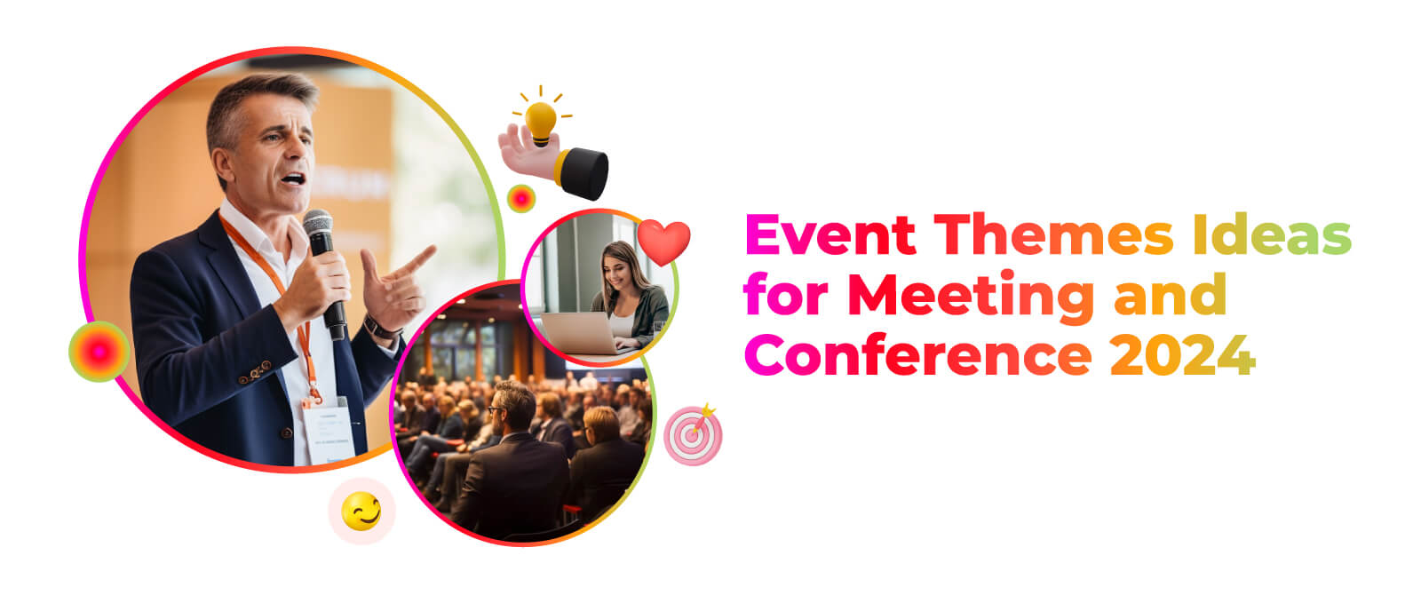 Event Themes Ideas for Meeting and Conference 2026
