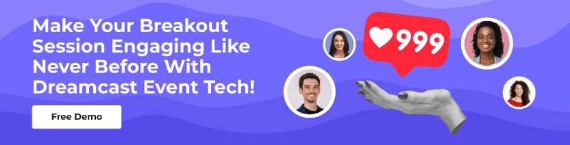 Breakout Session Ideas to Boost Attendee Engagement