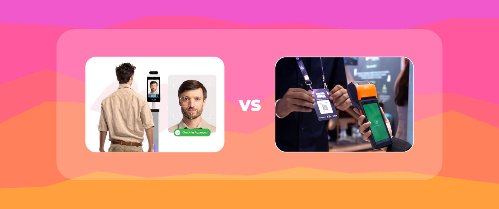 Face Recognition Check-In Vs QR Badge Scanning: Which is Better?