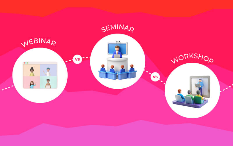 Webinar-Vs-Seminar-Vs-Workshop