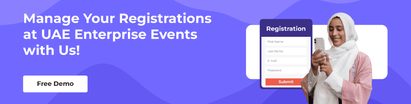 Manage Your Registrations at UAE Enterprise Events 
